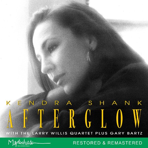 Kendra Shank: Afterglow - Restored & Remastered [24/96 DOWNLOAD] 