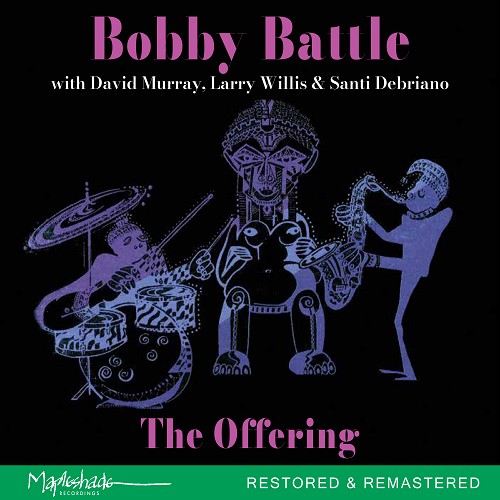 Bobby Battle Quartet: The Offering - Restored & Remastered 